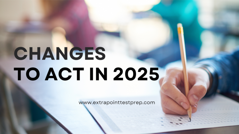 Changes to the ACT in 2025: What You Need to Know