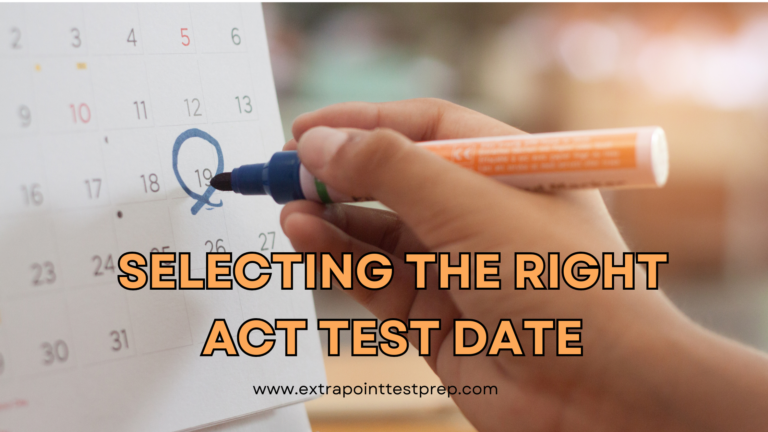 Selecting the Right ACT Test Date