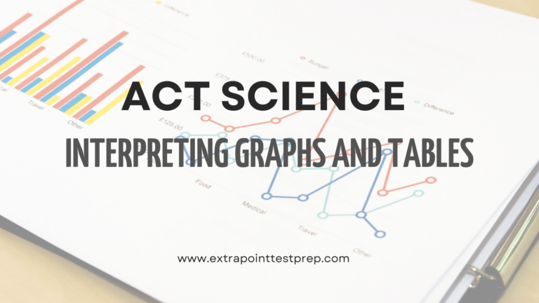 ACT Science: Tips for Interpreting Graphs and Tables